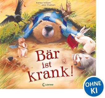 Chapman, Jane Chapman, Wilso, Karma Wilson, Jane Chapman, … - Bär ist krank! Bilderbuch über Kranksein zum Vorlesen für Kinder ab 3 Jahre