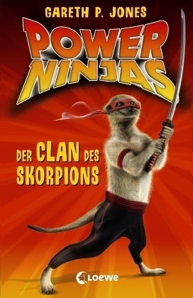 Gareth P Jones, Gareth P. Jones, Luke Finlayson - Power Ninjas (Band 1) - Der Clan des Skorpions