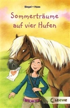 Haas, Meike Haas, Siege, Kathri Siegel, Kathrin Siegel - Sommerträume auf vier Hufen