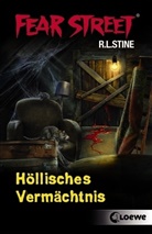 R L Stine, R. L. Stine, R.L. Stine, Robert L Stine, Robert L. Stine, Loewe Jugendbücher - Fear Street - Höllisches Vermächtnis