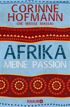 Die weiße Massai, Corinne Hofmann, Corinne Hofmann - "Die weiße Massai" - Afrika, meine Passion
