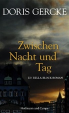 Doris Gercke - Zwischen Nacht und Tag