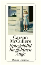 Carson McCullers - Spiegelbild im goldnen Auge
