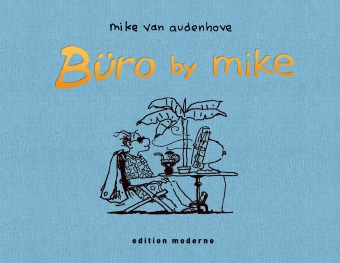 Van Audenhove, Mike Van Audenhove - Büro by Mike