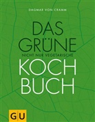 Dagmar von Cramm, Peter Schulte - Das grüne nicht nur vegetarische Kochbuch