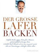 Johann Lafer, Michael Wissing - Der große Lafer BACKEN