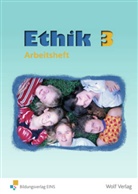 Joachi Balfanz, Joachim Balfanz, Regin Berger, Regina Berger, Birgit Groschupp, Karen Hickmann... - Ethik, Ausgabe Sachsen: Jahrgangsstufe 3, Arbeitsheft