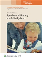 Marian R Whitehead, Marian R. Whitehead, Wassilios E. Fthenakis, Pamela Oberhuerner - Sprache und Literacy von 0 bis 8 Jahren
