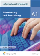 Bre, Ingri Brem, Ingrid Brem, Flöge, Wolfgan Flögel, Wolfgang Flögel... - Informationstechnologie, Ausgabe Realschule Bayern - 1: Texterfassung und-bearbeitung