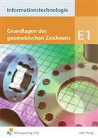 Thomas Schneider - Informationstechnologie, Ausgabe Realschule Bayern - 1: Grundlagen des geometrischen Zeichnens