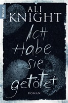 Ali Knight - Ich habe sie getötet