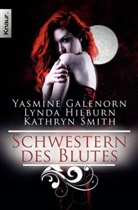 Galenor, Yasmin Galenorn, Yasmine Galenorn, Hilbur, Lynd Hilburn, Lynda Hilburn... - Schwestern des Blutes