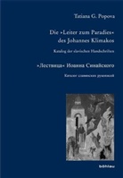 Tatiana G Popova, Tatiana G. Popova, Tatiana G. Von: Popova - Die »Leiter zum Paradies« des Johannes Klimakos; .