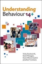 Vicky Duckworth, Vicky Flanagan Duckworth, Karen Flanagan, Karen McCormack, Jonathan Tummons, Jonathon Tummons - Understanding Behaviour 14+
