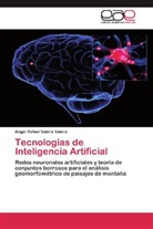 Angel Rafael Valera Valera - Tecnologías de Inteligencia Artificial