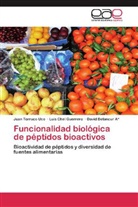 David Betancur A, Betancur A*, David Betancur A*, David Betancur Ancona, Lui Chel Guerrero, Luis Chel Guerrero... - Funcionalidad biológica de péptidos bioactivos