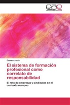 Carmen Jaulín - El sistema de formación profesional como correlato de responsabilidad