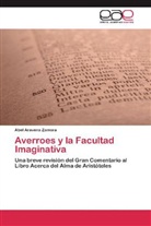 Abel Aravena Zamora - Averroes y la Facultad Imaginativa