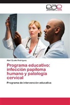 Abel Quiala Rodríguez - Programa educativo: infección papiloma humano y patología cervical