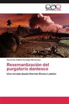 Guillermo Andrés González Hernández - Resemantización del purgatorio dantesco