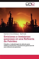 Raúl Andrés García Rodríguez, Raúl Prando - Emisiones e Inmisiones gaseosas en una Refinería de Petróleo