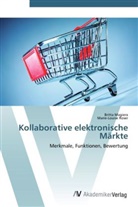 Britt Magiera, Britta Magiera, Marie-Louise Roser - Kollaborative elektronische Märkte