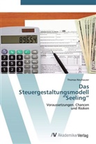 Thomas Neuhauser - Das Steuergestaltungsmodell  Seeling