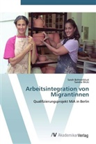 Sara Bohnenblust, Sarah Bohnenblust, Sandra Wicki - Arbeitsintegration von Migrantinnen