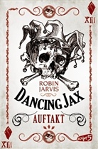 Robin Jarvis - Dancing Jax - Auftakt