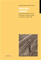 Capkov, Katerin Capkova, Katerina Capkova, Frankl, Michal Frankl, Michal Frankl... - Unsichere Zuflucht