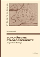 Werner Freitag, Pete Johanek, Peter Johanek, Peter Johanek, Werne Freitag, Werner Freitag... - Europäische Stadtgeschichte
