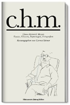 Claus H Meyer, Claus Heinrich Meyer, Gerno Sittner, Gernot Sittner - c.h.m.