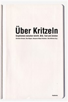 Christian Driesen, Ra Köppel, Rea Köppel, Meyer-Krahmer, B Meyer-Krahmer, Benjamin Meyer-Krahmer... - Über Kritzeln