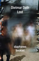 Dietmar Dath - Lost
