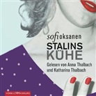 Sofi Oksanen, Anna Thalbach, Katharina Thalbach - Stalins Kühe, 6 Audio-CDs (Audio book)