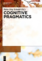Hans-Jör Schmid, Hans-Jörg Schmid - Cognitive Pragmatics