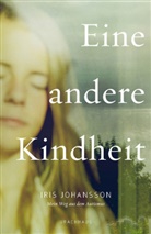 Iris Johansson - Eine andere Kindheit