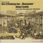 Gisela Engel, Anette Daugardt, Uwe Neumann - Die Erfindung der "Ökonomie", Audio-CD (Hörbuch)