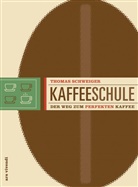 Thomas Schweiger, Thomas Thomas Schweiger - Kaffeeschule