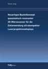Denis Jung - Neuartiges Bauteilkonzept quasistatisch-resonanter 2D-Mikroscanner für die Zielanwendung ultrakompakter Laserprojektionsdisplays