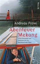 Andreas Pröve - Abenteuer Mekong