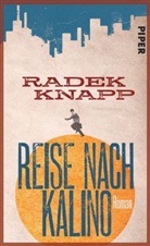 Radek Knapp - Reise nach Kalino