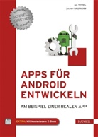 BAUMANN, Jochen Baumann, Thomas Giesen, Titte, Ja Tittel, Jan Tittel - Apps für Android entwickeln