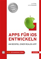 Bauman, Jochen Baumann, GIESEN, Thomas Giesen, Titte, Ja Tittel... - Apps für iOS entwickeln