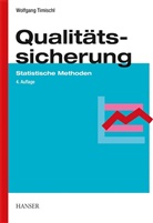 Wolfgang Timischl, Wolfgang Timischl-Mandl - Qualitätssicherung