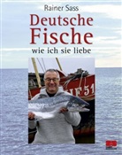 Gollnek, Sas, Rainer Sass, Olaf Gollnek - Deutsche Fische - wie ich sie liebe