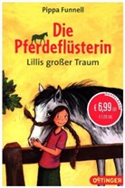 Pippa Funnell, Jennifer Miles, Anne Übersetzt von Braun, Umschlaggestaltung von - Die Pferdeflüsterin - Lillis großer Traum