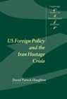 David Houghton, David Patrick Houghton, Thomas J. Biersteker, Steve Smith - Us Foreign Policy and the Iran Hostage Crisis