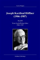 Norbert Trippen, Fran Kleinehagenbrock, Frank Kleinehagenbrock - Joseph Kardinal Höffner (1906-1987) - 2: Joseph Kardinal Höffner (1906-1987)