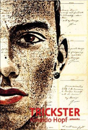 Rinald Hopf, Rinaldo Hopf - Trickster artworks